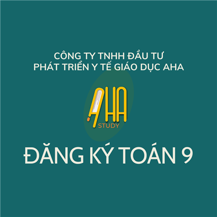 [AHA] Đăng ký Toán 9